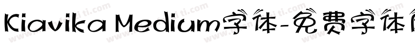Kiavika Medium字体字体转换